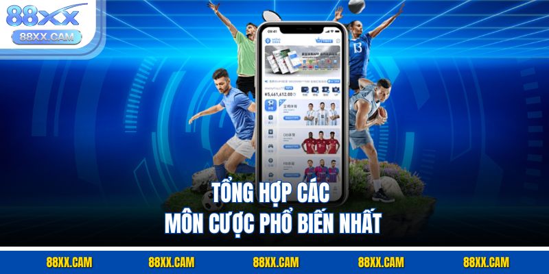 Tổng hợp các môn cược phổ biến nhất